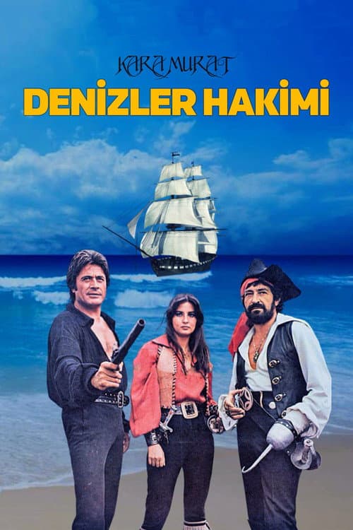 Постер: Kara Murat: Denizler Hakimi