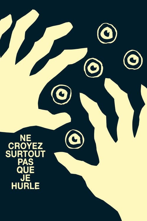 Постер: Ne croyez surtout pas que je hurle