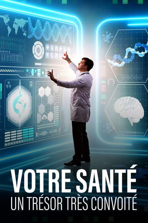 Постер: Votre santé, un trésor très convoité