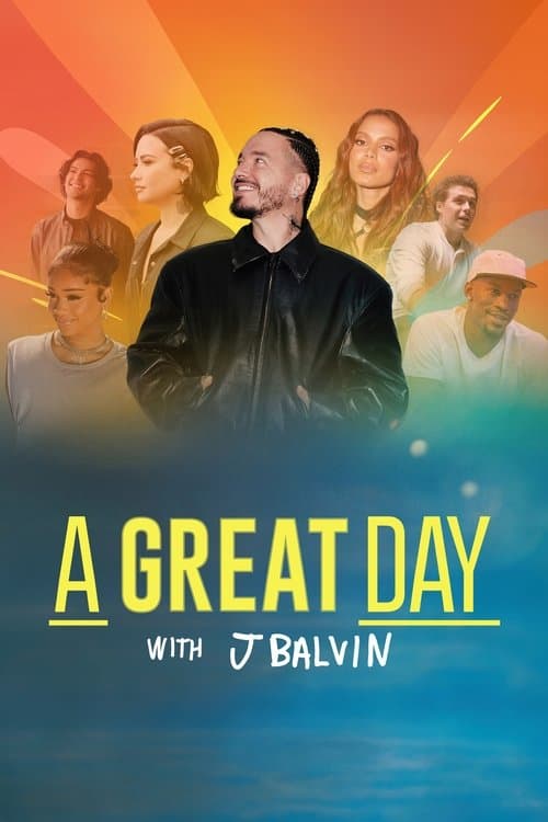 Постер: A Great Day with J Balvin