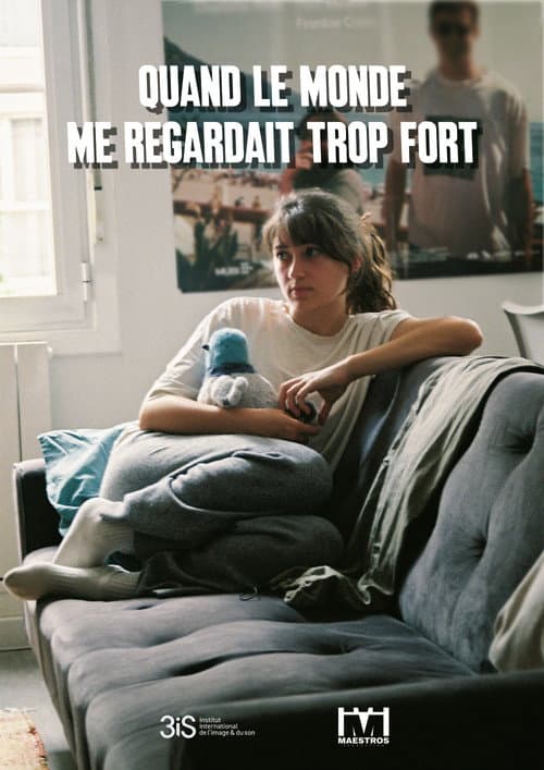 Постер: Quand le monde me regardait trop fort