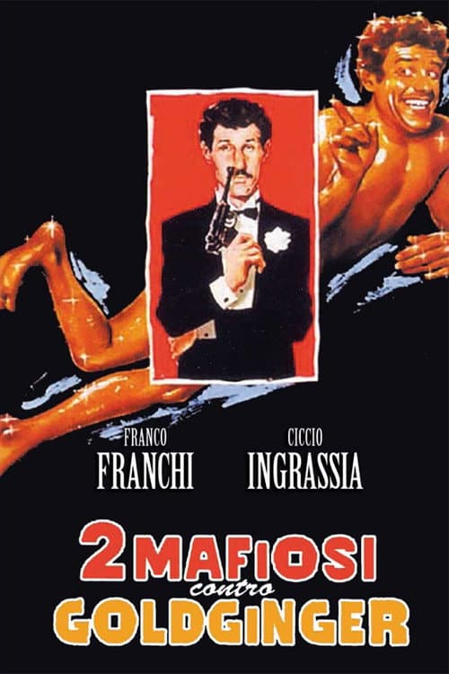 Постер: 2 mafiosi contro Goldginger