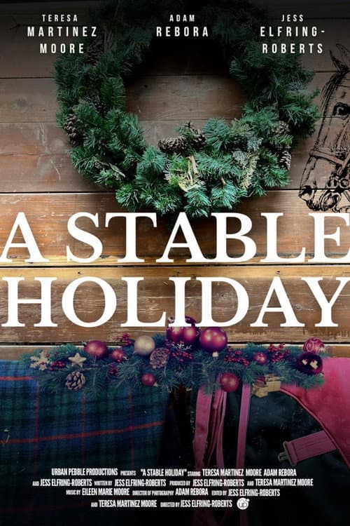 Постер: A Stable Holiday