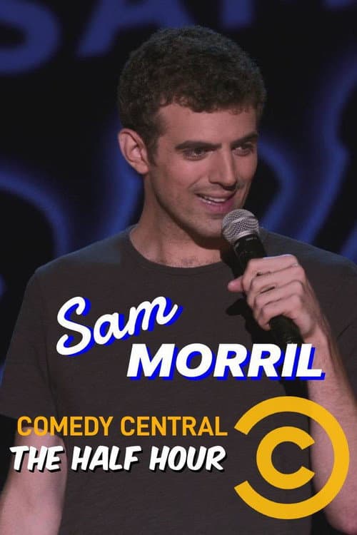 Постер: Sam Morril: The Half Hour