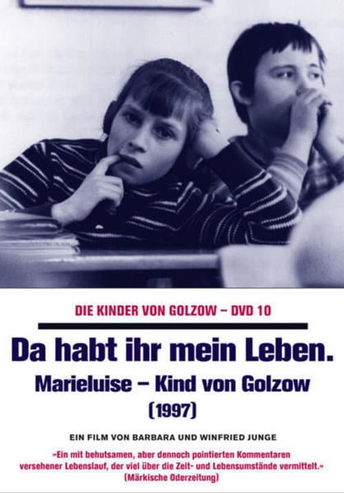 Постер: Da habt ihr mein Leben - Marieluise, Kind von Golzow