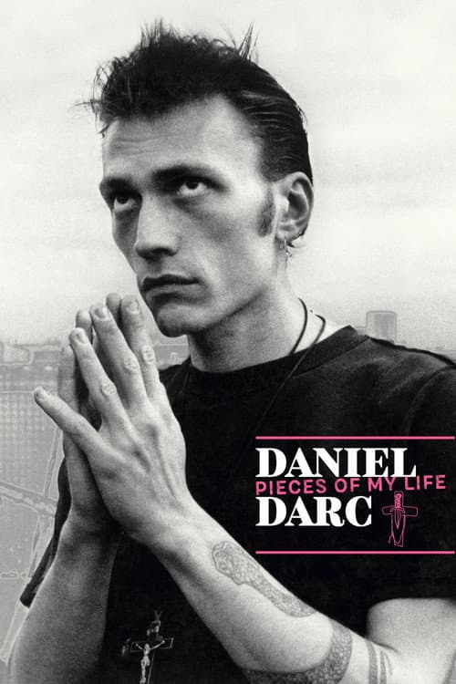 Постер: Daniel Darc, Pieces of My Life