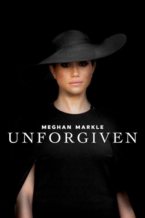 Постер: Meghan Markle: Unforgiven