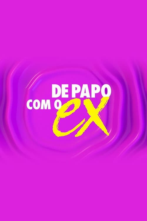 Постер: De Papo com o Ex