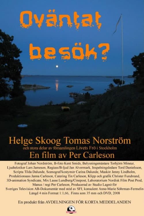 Постер: Oväntat besök?
