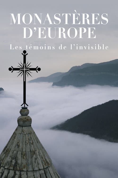 Постер: Monastères d'Europe : Les Témoins de l'invisible