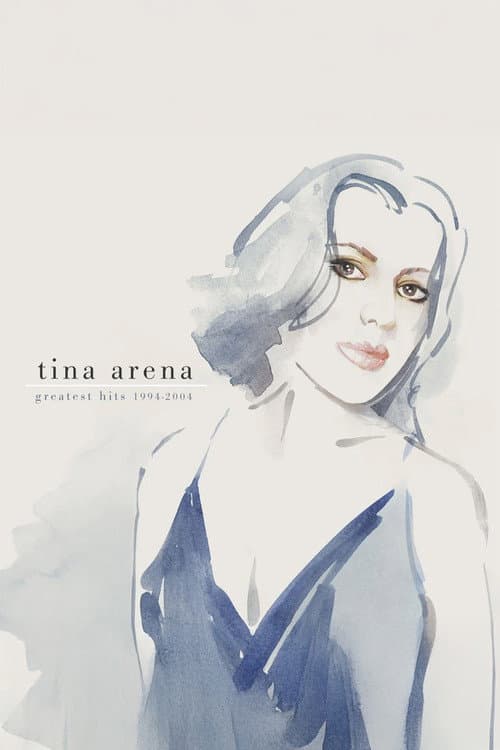Постер: Tina Arena - Greatest Hits 1994-2004