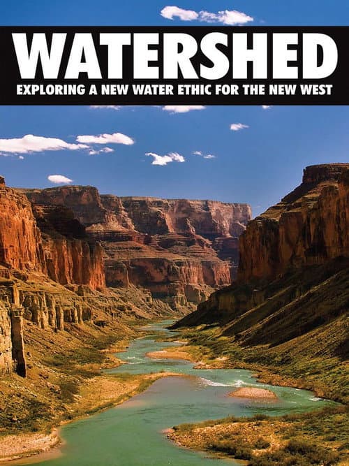 Постер: Watershed: Exploring a New Water Ethic for the New West