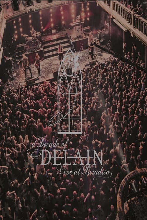 Постер: A Decade of Delain - Live at Paradiso