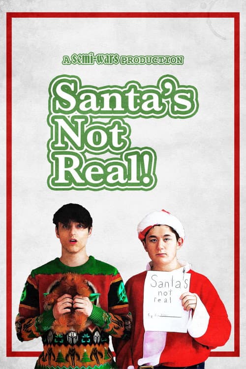 Постер: Santa's Not Real