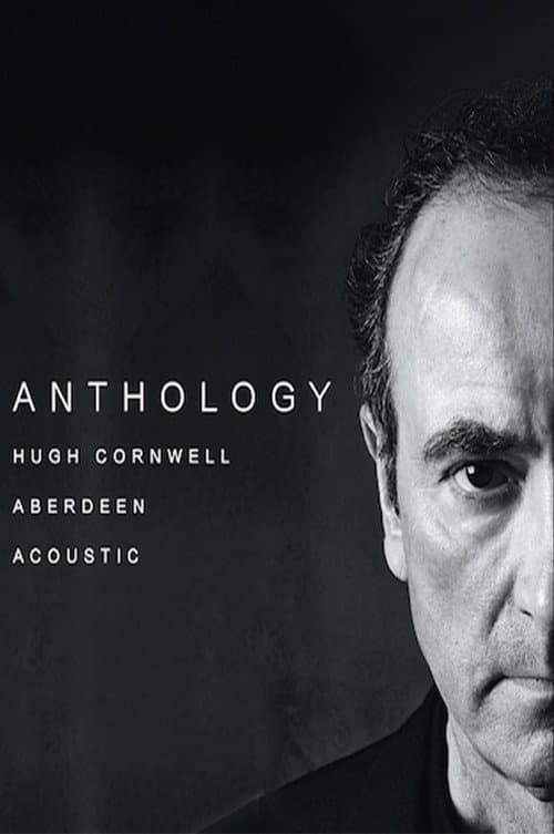 Постер: Hugh Cornwell: Anthology - Aberdeen Acoustic