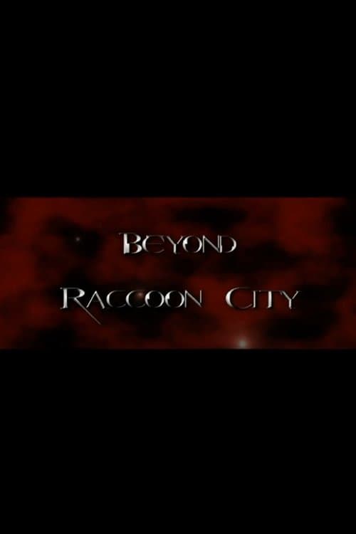 Постер: Beyond Raccoon City: Unearthing 'Resident Evil: Extinction'