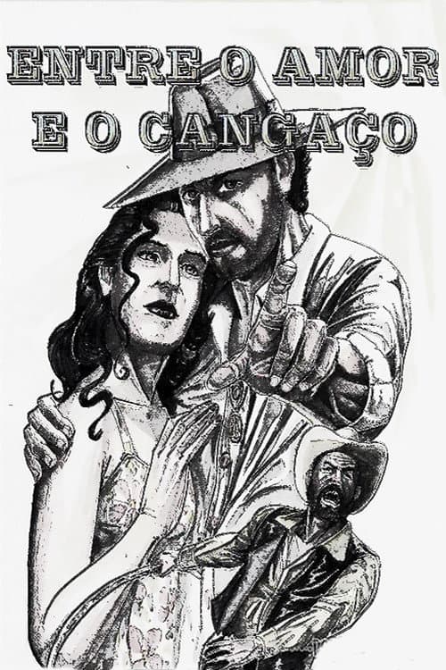 Постер: Entre o Amor e o Cangaço
