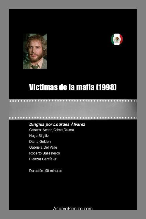 Постер: Víctimas de la Mafia