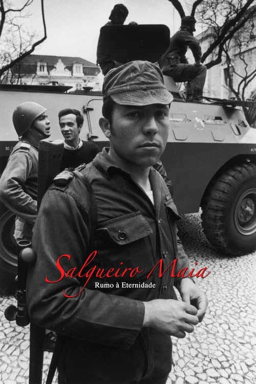 Постер: Salgueiro Maia - Rumo à Eternidade