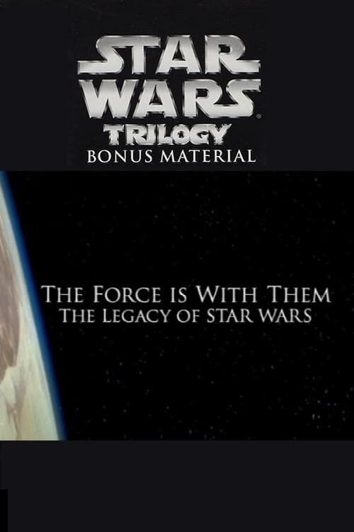 Постер: The Force Is with Them: The Legacy of 'Star Wars'
