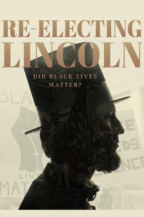 Постер: Re-Electing Lincoln