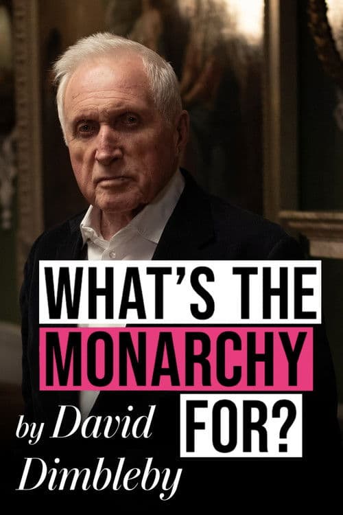 Постер: What's the Monarchy For?