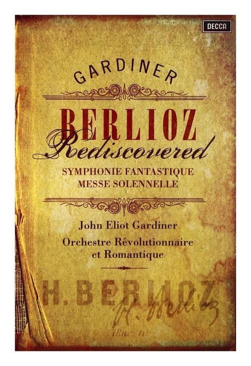 Постер: Berlioz Rediscovered: Symphonie Fantastique & Messe Solennelle