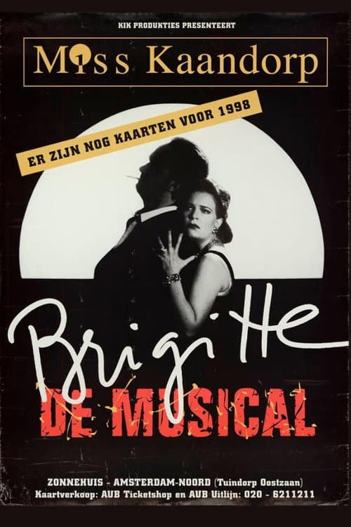 Постер: Brigitte Kaandorp: Miss Kaandorp, Brigitte de Musical