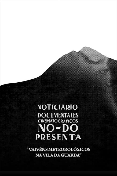 Постер: Vaivéns meteorolóxicos na vila da Guarda