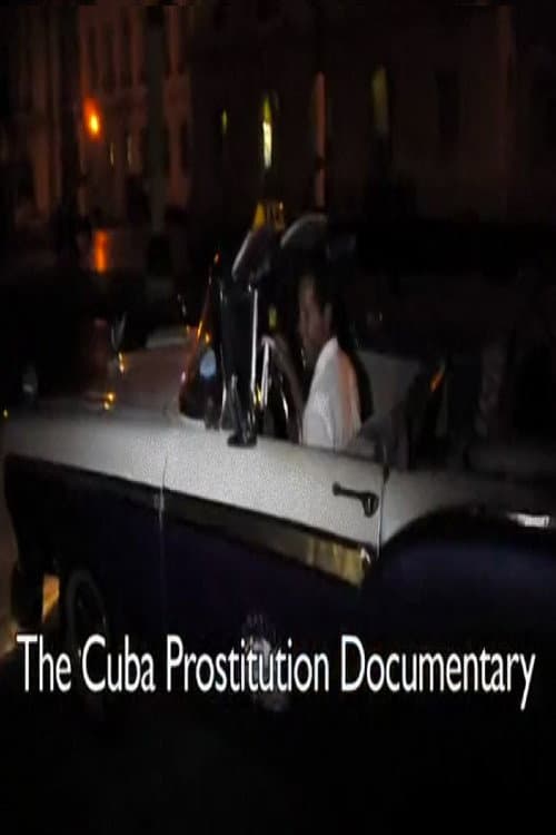 Постер: The Cuba Prostitution Documentary