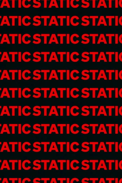 Постер: StaticStaticStatic