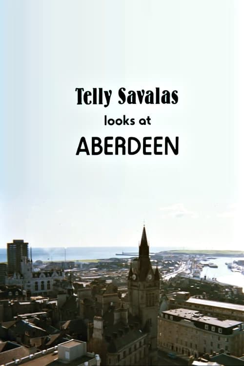 Постер: Telly Savalas Looks at Aberdeen