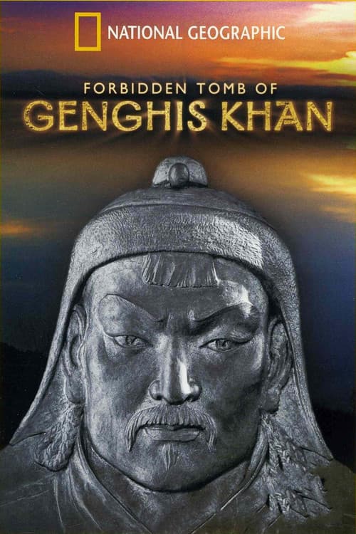 Постер: Forbidden Tomb Of Genghis Khan
