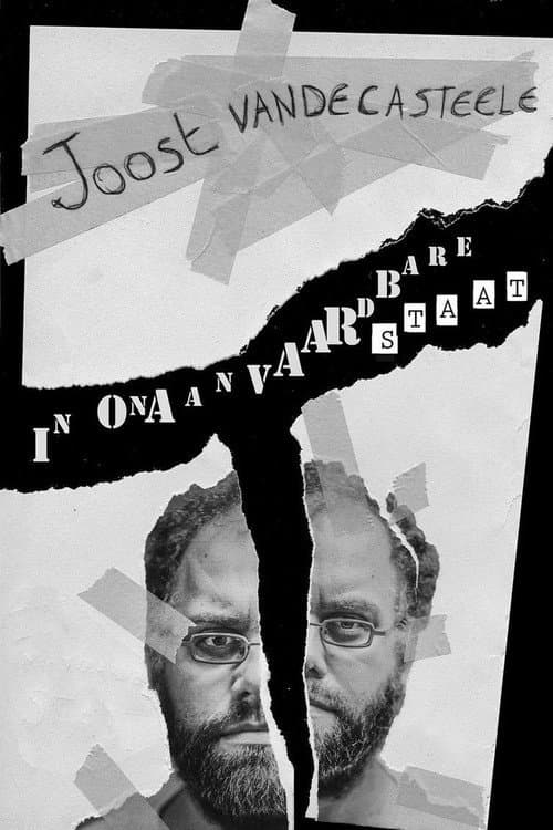 Постер: Joost Vandecasteele: In Onaanvaardbare Staat