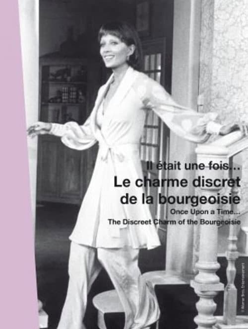 Постер: Il était une fois... Le Charme discret de la bourgeoisie