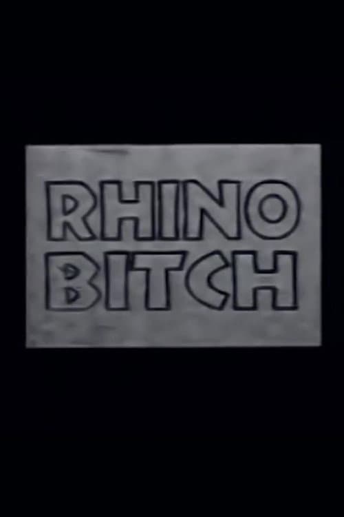 Постер: Rhino Bitch