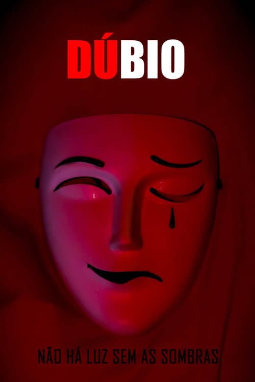 Постер: Dúbio: Não Há Luz Sem As Sombras