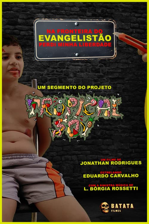 Постер: Na Fronteira do Evangelistão Perdi Minha Liberdade