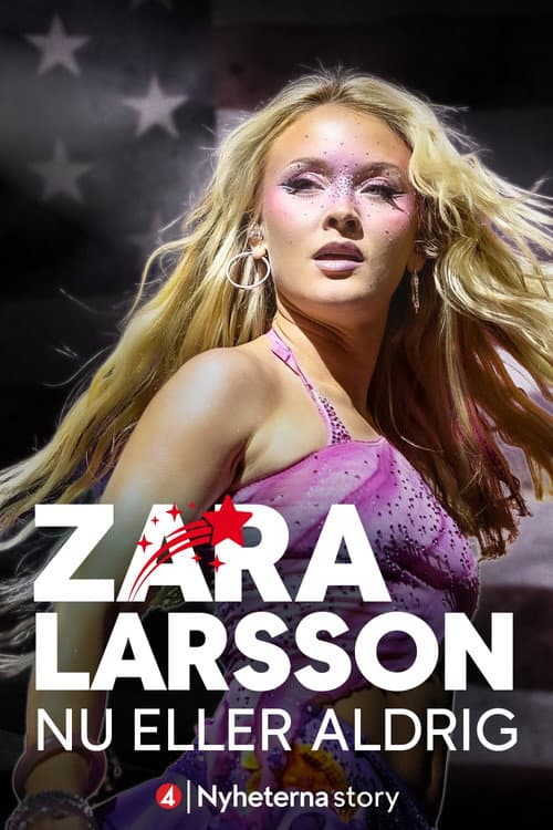 Постер: Zara Larsson - Nu eller aldrig