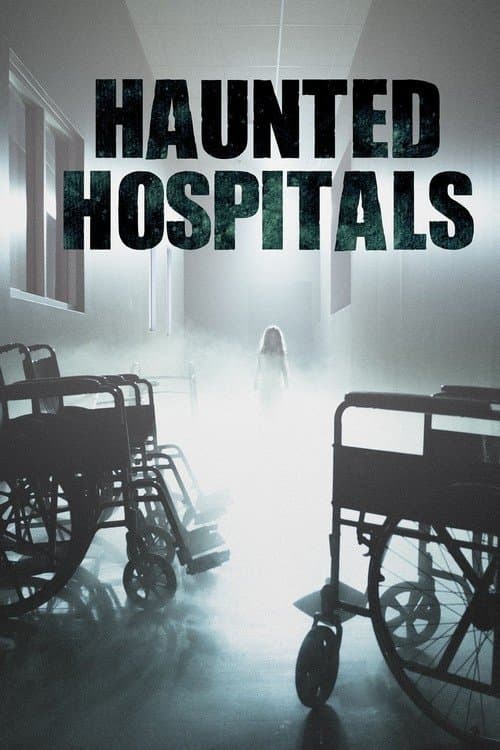 Постер: Haunted Hospitals