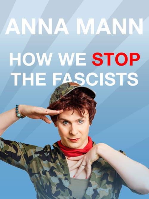 Постер: Anna Mann - How We Stop The Fascists