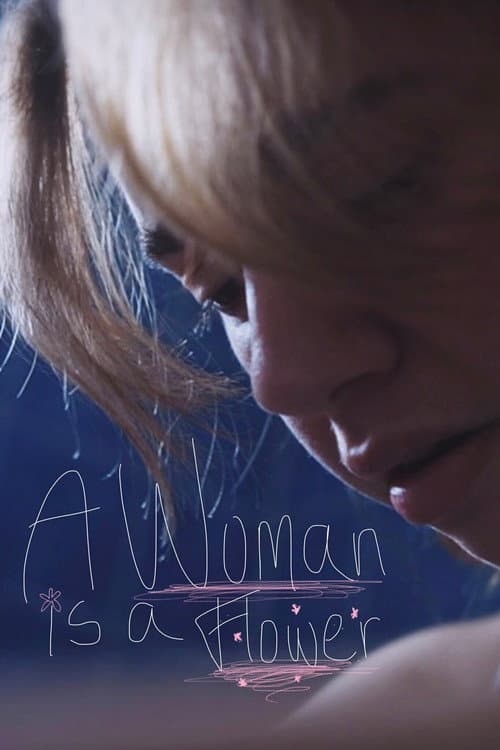 Постер: A Woman is a Flower