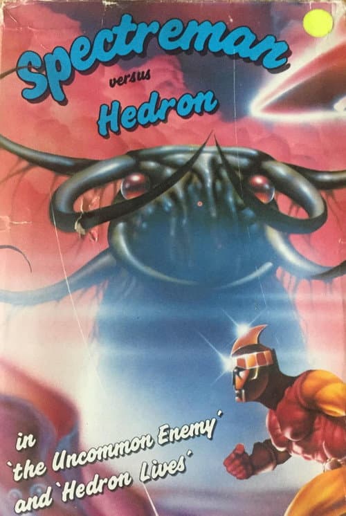 Постер: Spectreman versus Hedron