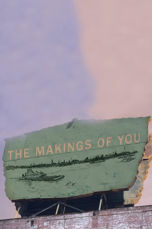 Постер: The Makings of You