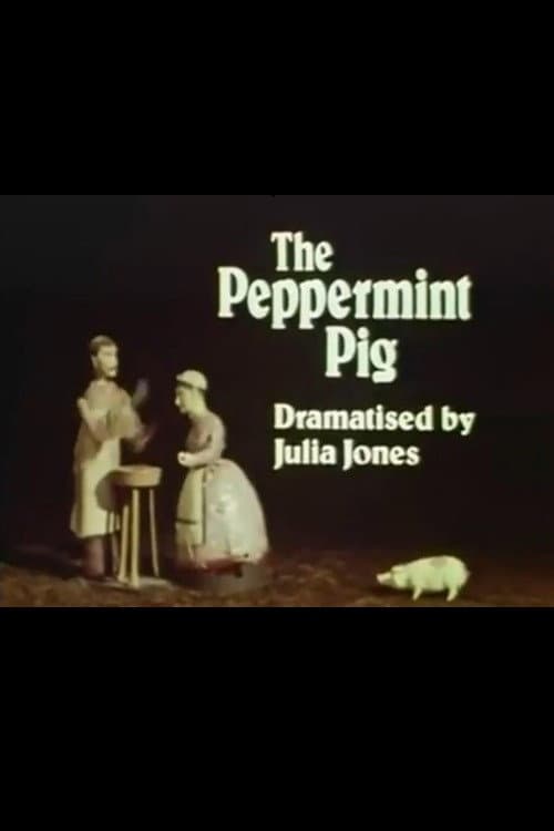 Постер: The Peppermint Pig