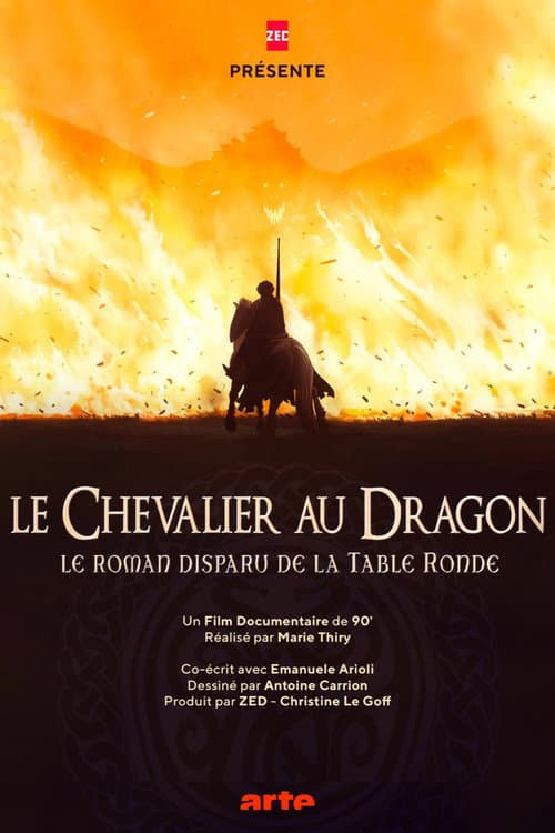 Постер: « Le Chevalier au dragon », le roman disparu de la Table ronde