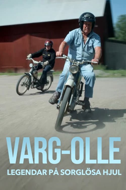 Постер: Varg-Olle - Legendar på sorglösa hjul