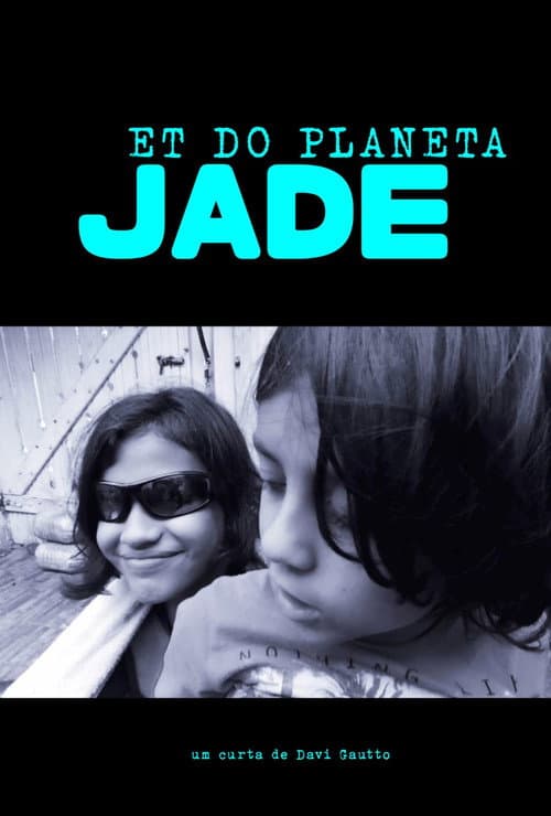 Постер: ET do Planeta Jade