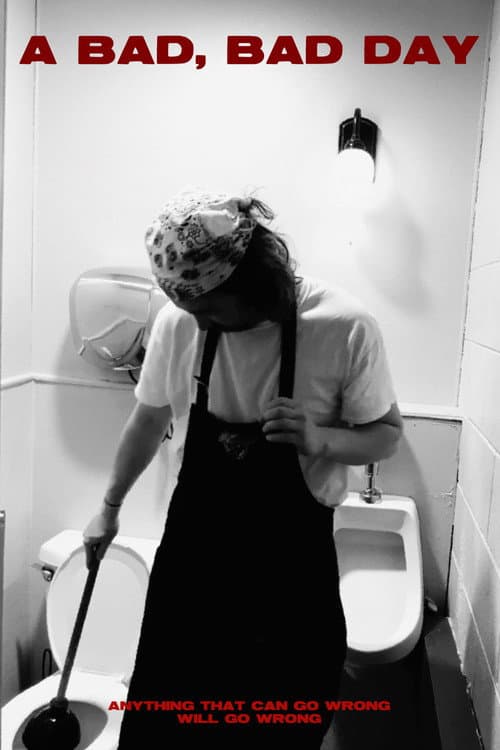 Постер: A BAD, BAD DAY