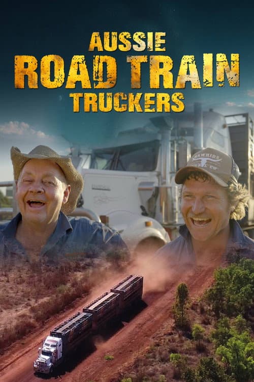 Постер: Aussie Road Train Truckers